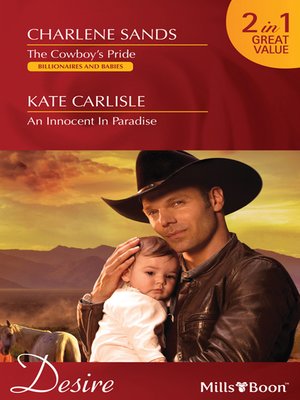cover image of The Cowboy's Pride/An Innocent In Paradise